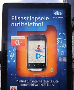 The Finnish telecommunications company Elisa is convinced you should buy your child (or your inner child) a NUTITELEFON from them. Järel/maksu/sisse/makse 0 euros –  no money down financing. With piiramatult internetti (unlimited internet) and tasuta sõnumeid (free texting) for only 4,50 euros a month ($6 CDN). If you are nutikas you are clever, sharp, astute; using your nutt or nupp, as in peanupp – your noggin. Nuti/telefon is a smartphone. Photo: Riina Kindlam  - pics/2011/12/34401_1_t.jpg