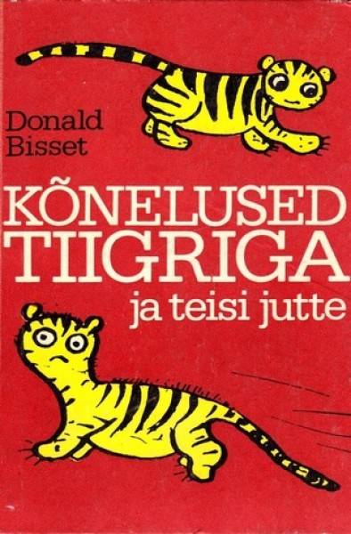Lasteraamat, mis on kohati Eesti algklasside kohustuslik kirjandus, sobib ka vanematele. Briti näitleja Donald Bisset’i 1967. a. „Talks with a Tiger“ ilmus eesti keeles 1979. a. ja on paljude lemmik raamat. Luuletaja Hanneleele Kaldmaa on kirjeldanud raamatut nii: „Ma ei tea, kui palju mu lapsepõlvetarkusi siit pärineb. Palju.“ Foto: vaimuvara.ee  - pics/2022/02/58963_002_t.jpg