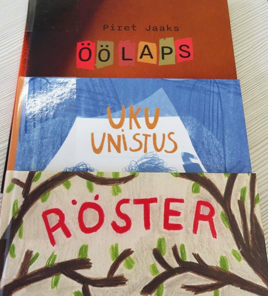 Kui panna kolm uut eesti laste/raamatut parajat pidi ritta, tekib uus peal/kiri: ÖÖ/LAPS UKU UNISTUS RÖSTER. (Night kid Uku's dream toaster!) Autorid on ülevalt alla: Piret Jaaks, Kati Verte ja Pamela Samel. Foto: Riina Kindlam - pics/2024/03/60898_001_t.jpg